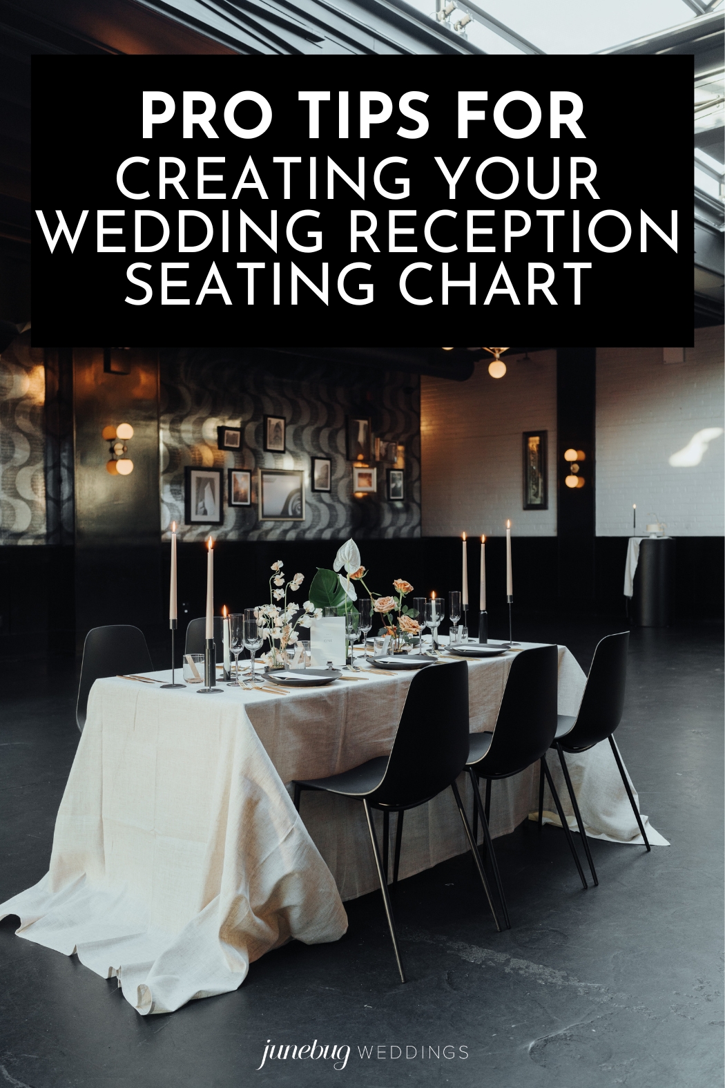 Pro Tips For Creating Your Reception Seating Chart | Junebug Weddings