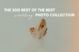 The 2021 Best of the Best Wedding Photo Collection