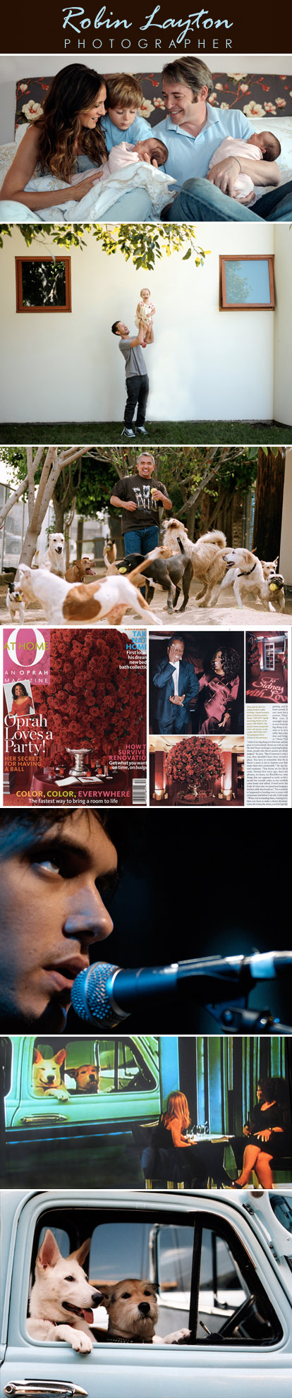 Celebrity images by Robin Layton- Sarah Jessica Parker, Matthew Broderick, Jennifer Aniston, John Mayer, Toby Maguire, Oprah Winfrey, Cesar Millan Celebrity images by Robin Layton- Sarah Jessica Parker, Matthew Broderick, Jennifer Aniston, John Mayer, Toby Maguire, Oprah Winfrey, Cesar Millan